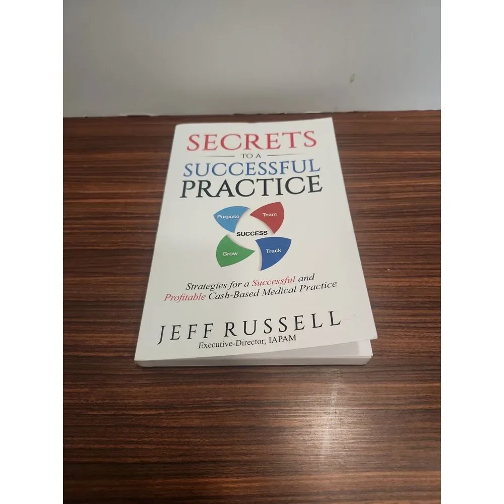 Secrets to‎ a Successful Practice: Strategies for a Successful and Profita - LN
